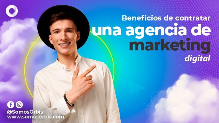 10 Beneficios De Contratar Una Agencia De Marketing Digital