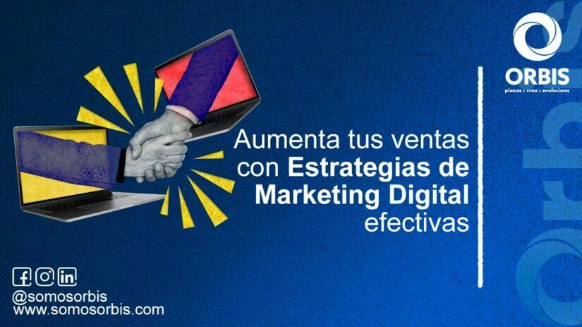 Estrategias de Marketing Digital Efectivas