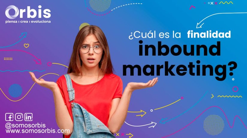 finalidad del inbound marketing