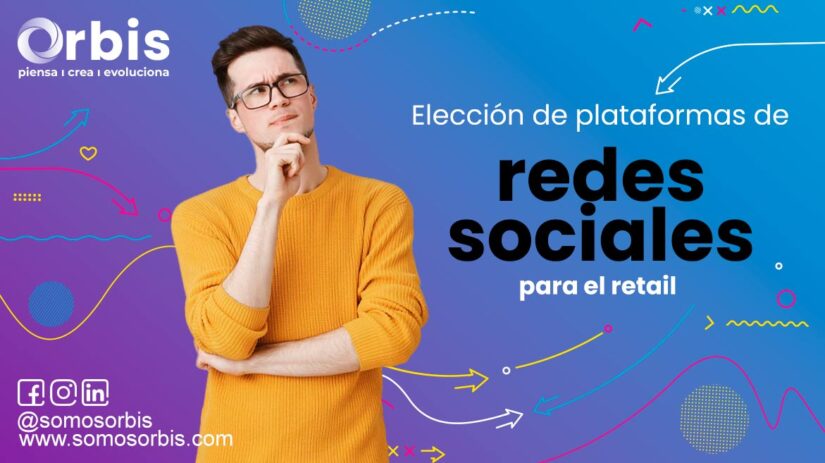 Elección de plataformas de redes sociales para el retail