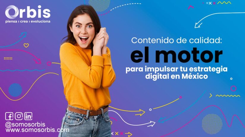 Seleccionar Contenido de calidad: el motor para impulsar tu estrategia digital en México Contenido de calidad: el motor para impulsar tu estrategia digital en México