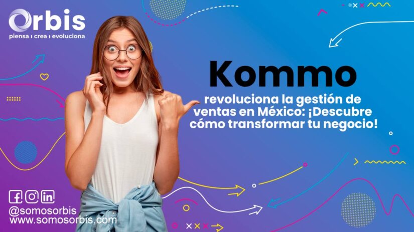 20 3 Kommo revoluciona la gestión de ventas en México: ¡Descubre cómo transformar tu negocio!