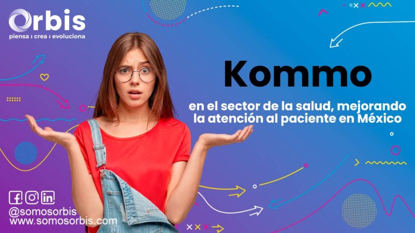 23 1 Kommo en el sector de la salud, mejorando la atención al paciente en México