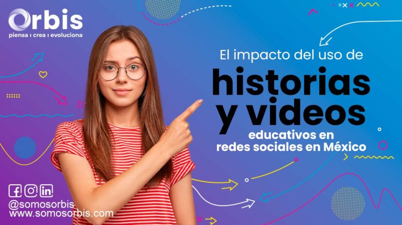 6 2 El impacto del uso de historias y videos educativos en redes sociales en México