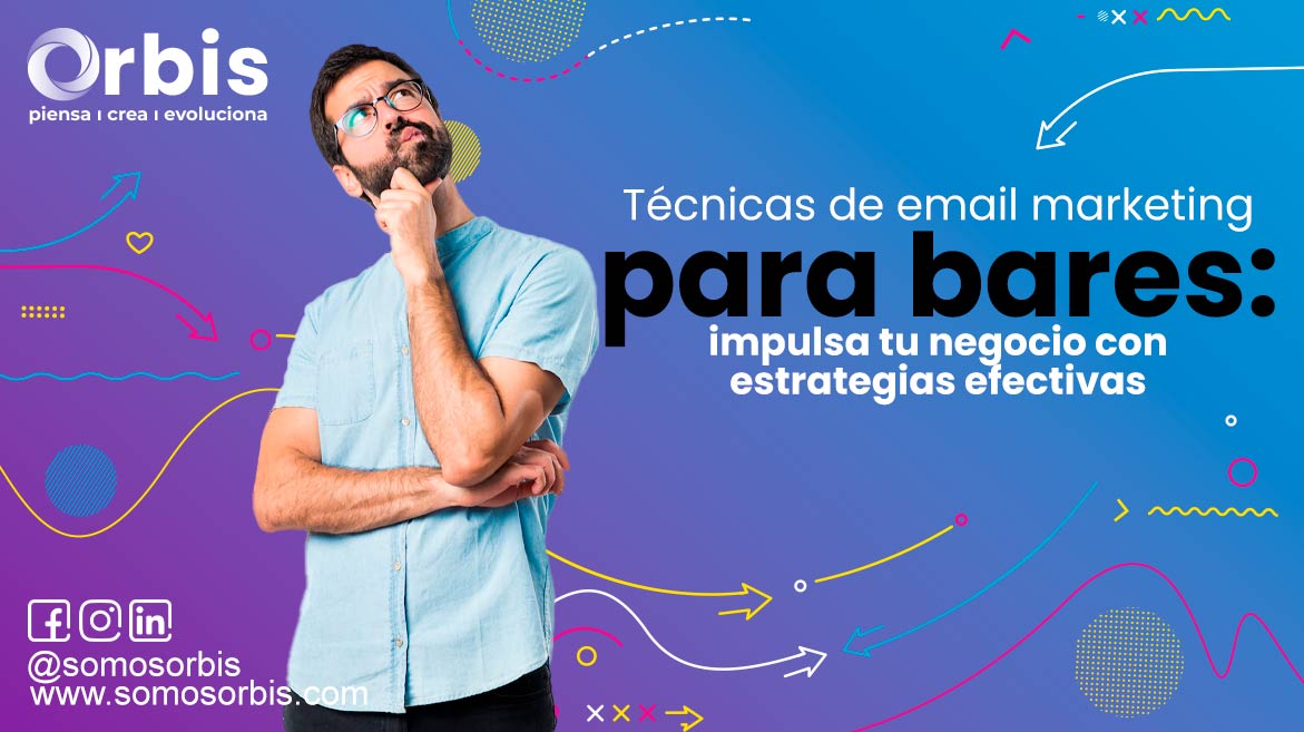 Técnicas de email marketing para bares: impulsa tu negocio con estrategias efectivas