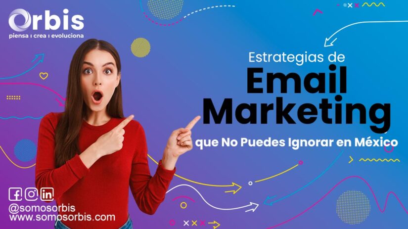 11 2 Estrategias de Email Marketing que No Puedes Ignorar en México