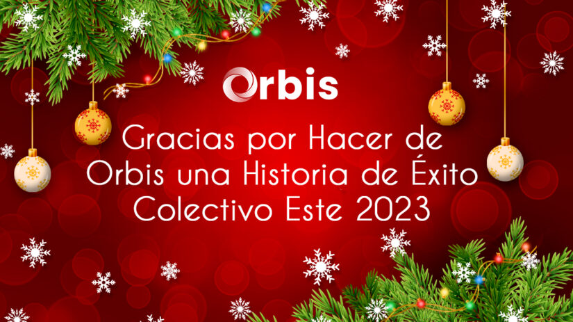 portada Gracias por Hacer de Orbis una Historia de Éxito Colectivo Este 2023