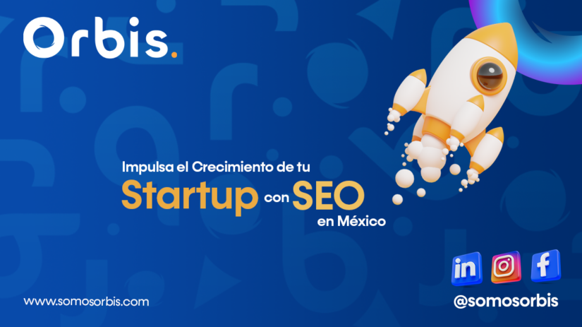 2 Impulsa el Crecimiento de tu Startup con SEO en México