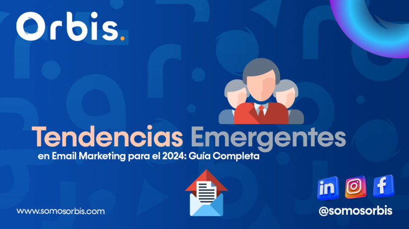 3 13 Tendencias Emergentes en Email Marketing para el 2024: Guía Completa