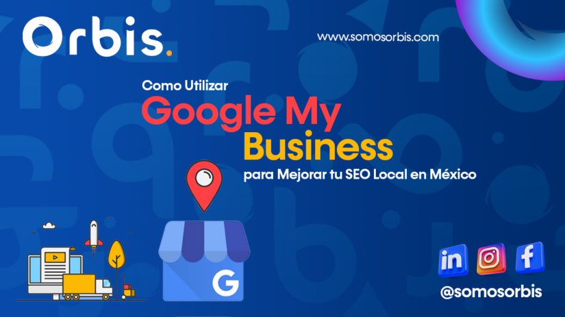 3 14 Como Utilizar Google My Business para Mejorar tu SEO Local en México