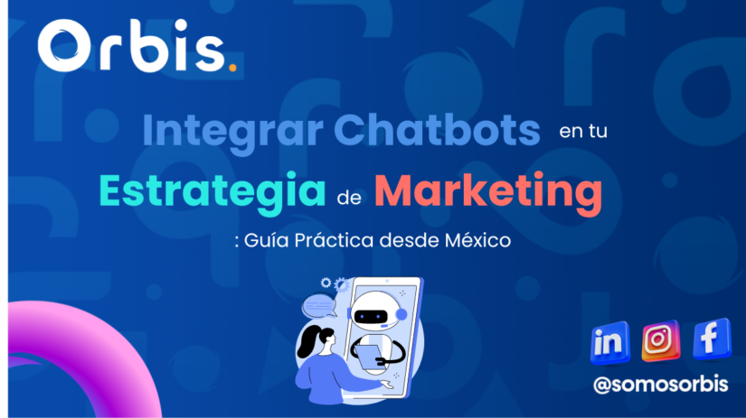 Tecnicas para Optimizar tu Pagina de Producto 12 Integrar Chatbots en tu Estrategia de Marketing: Guía Práctica desde México