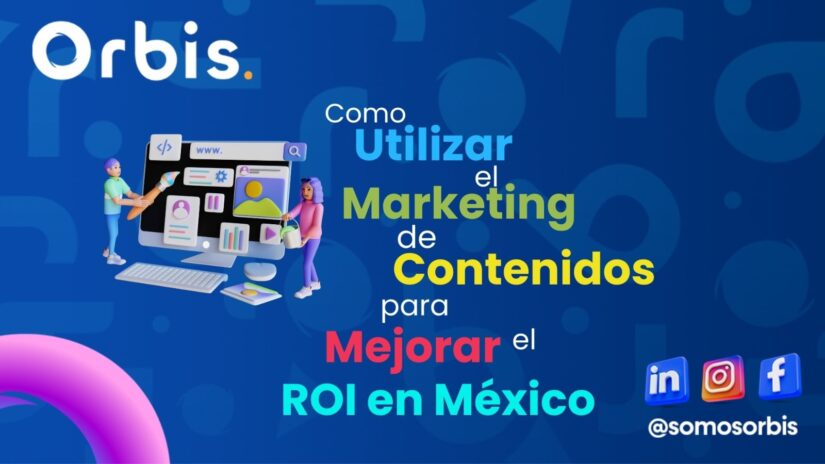 WhatsApp Image 2024 11 08 at 5.46.04 PM Cómo Utilizar el Marketing de Contenidos para Mejorar el ROI en México