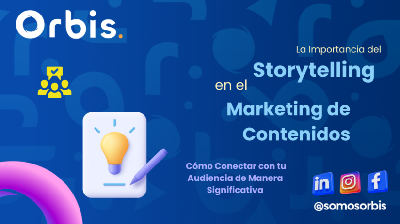 importancia del storytelling en el marketing de contenidos La Importancia del Storytelling en el Marketing de Contenidos: Cómo Conectar con tu Audiencia de Manera Significativa