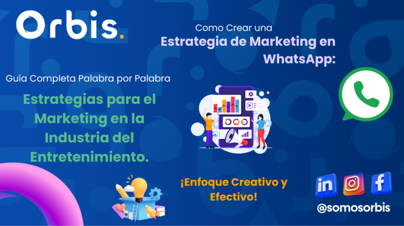 Como Crear una Estrategia de Marketing en WhatsApp Como Crear una Estrategia de Marketing en WhatsApp: Guía Completa Palabra por Palabra