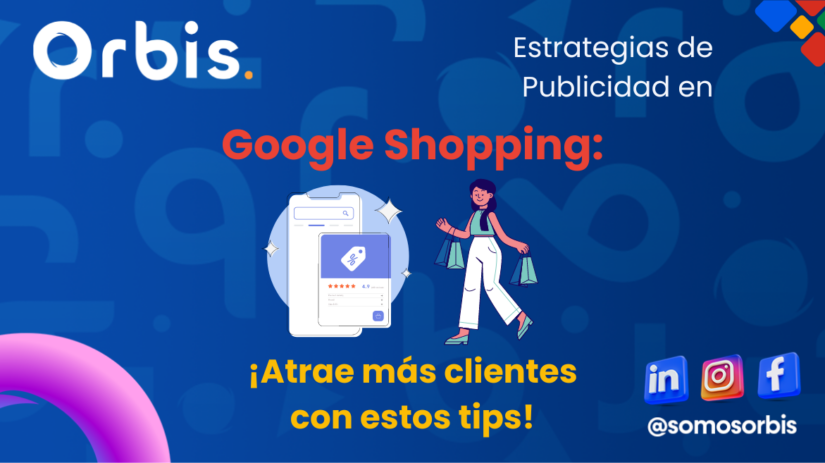 Estrategias de Publicidad en Google Shopping Estrategias de Publicidad en Google Shopping: ¡Atrae más clientes con estos tips!