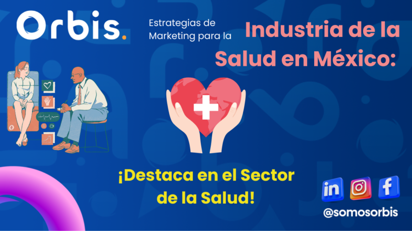 estrategias de marketing industria de la salud en mexico Estrategias de Marketing para la Industria de la Salud en México: ¡Destaca en el Sector de la Salud!