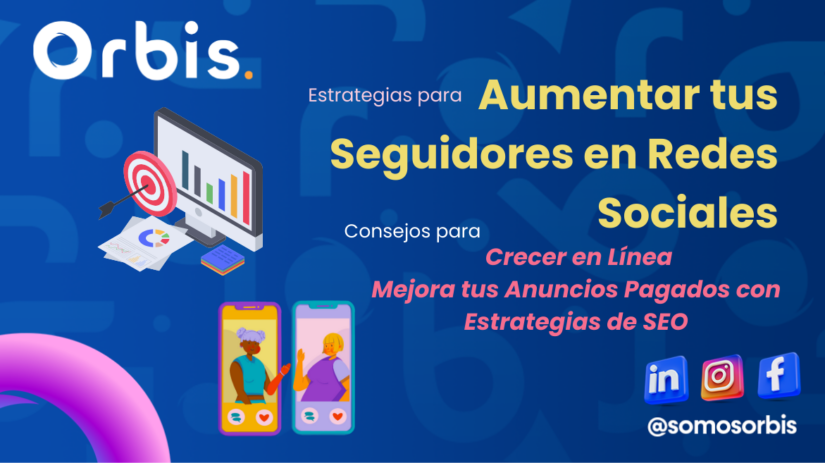 estrategias para aumentar tus seguidores en redes sociales Estrategias para Aumentar tus Seguidores en Redes Sociales: Consejos para Crecer en Línea