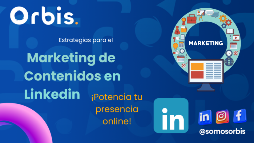 estrategias para el marketing de contenidos en linkedin Estrategias para el Marketing de Contenidos en LinkedIn: Potencia tu presencia online